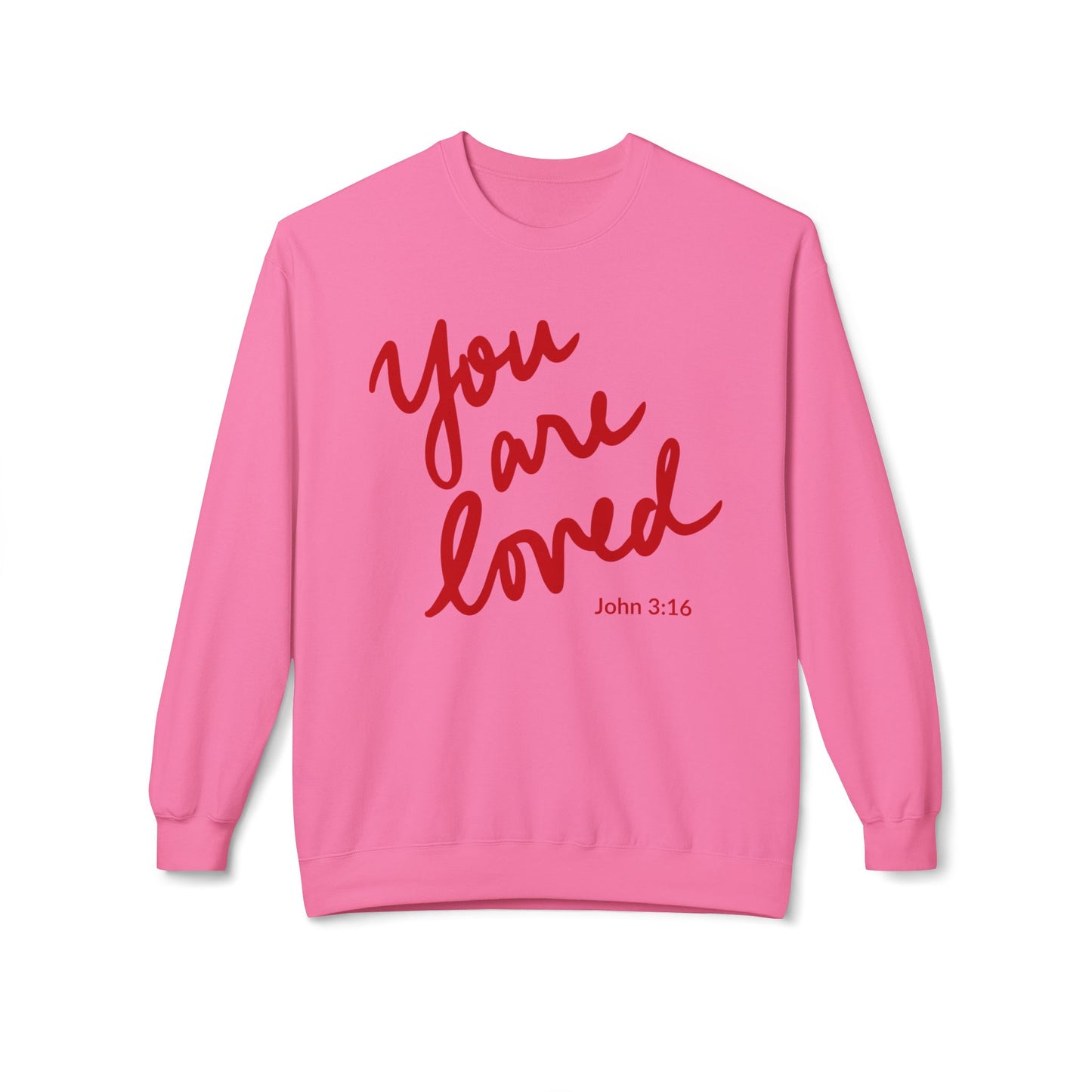 You are Loved Christian Affirmation Sweatshirt