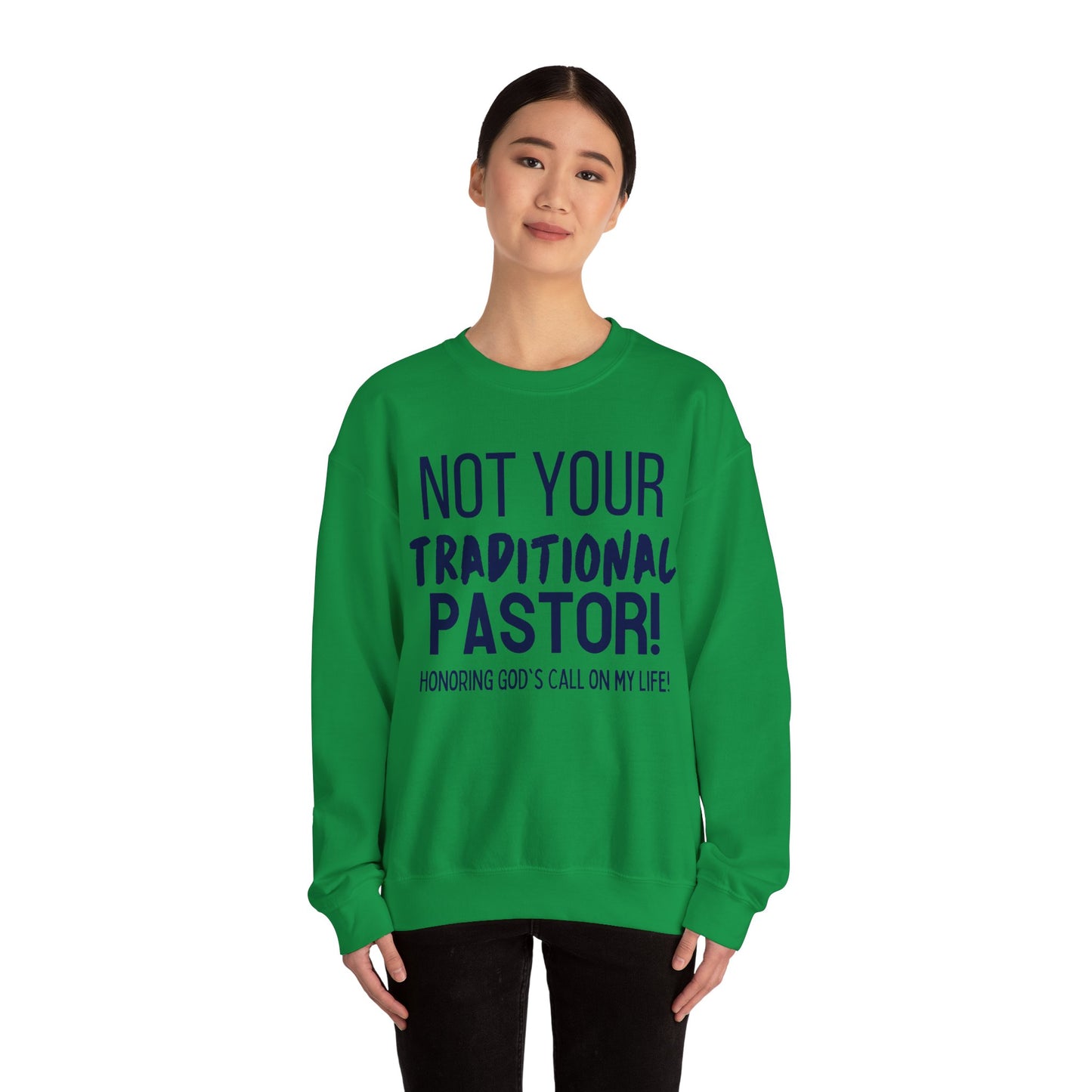 Not Traditional Pastor Crewneck Sweatshirt