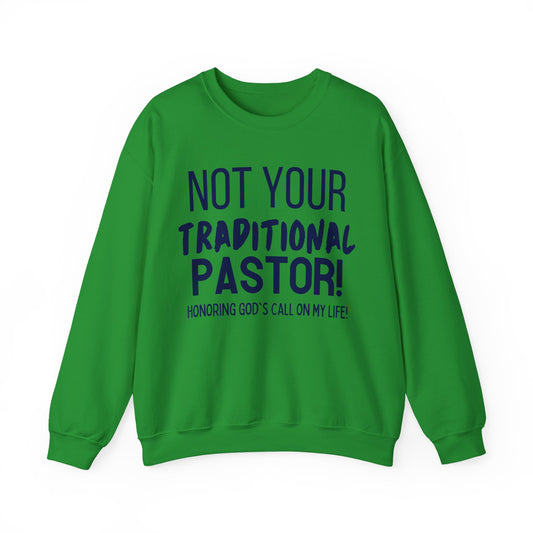 Not Traditional Pastor Crewneck Sweatshirt