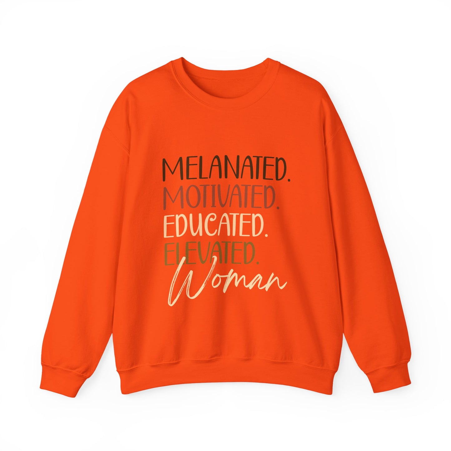 Melanated Motivated Educated Elevated Woman Crewneck – Afrocentric Empowerment Sweatshirt