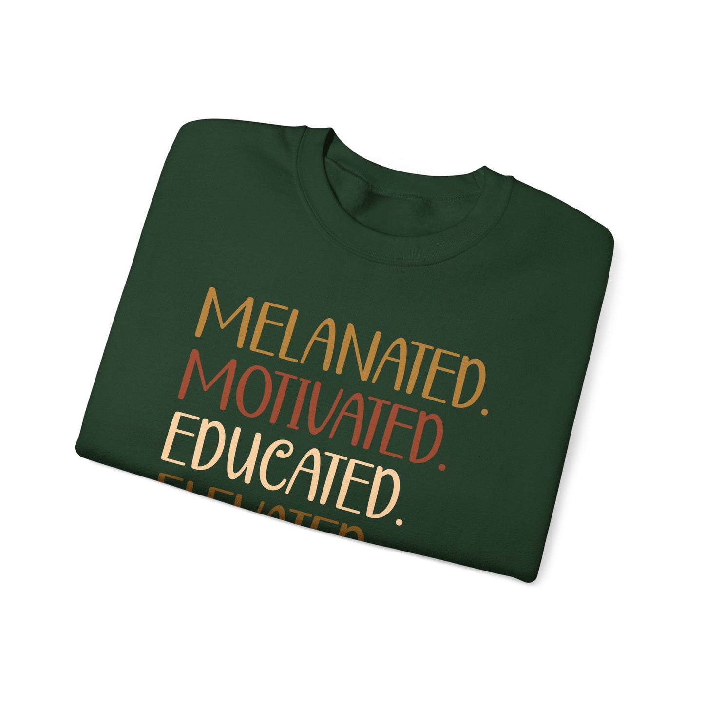Melanated Motivated Educated Elevated Woman Crewneck – Afrocentric Empowerment Sweatshirt