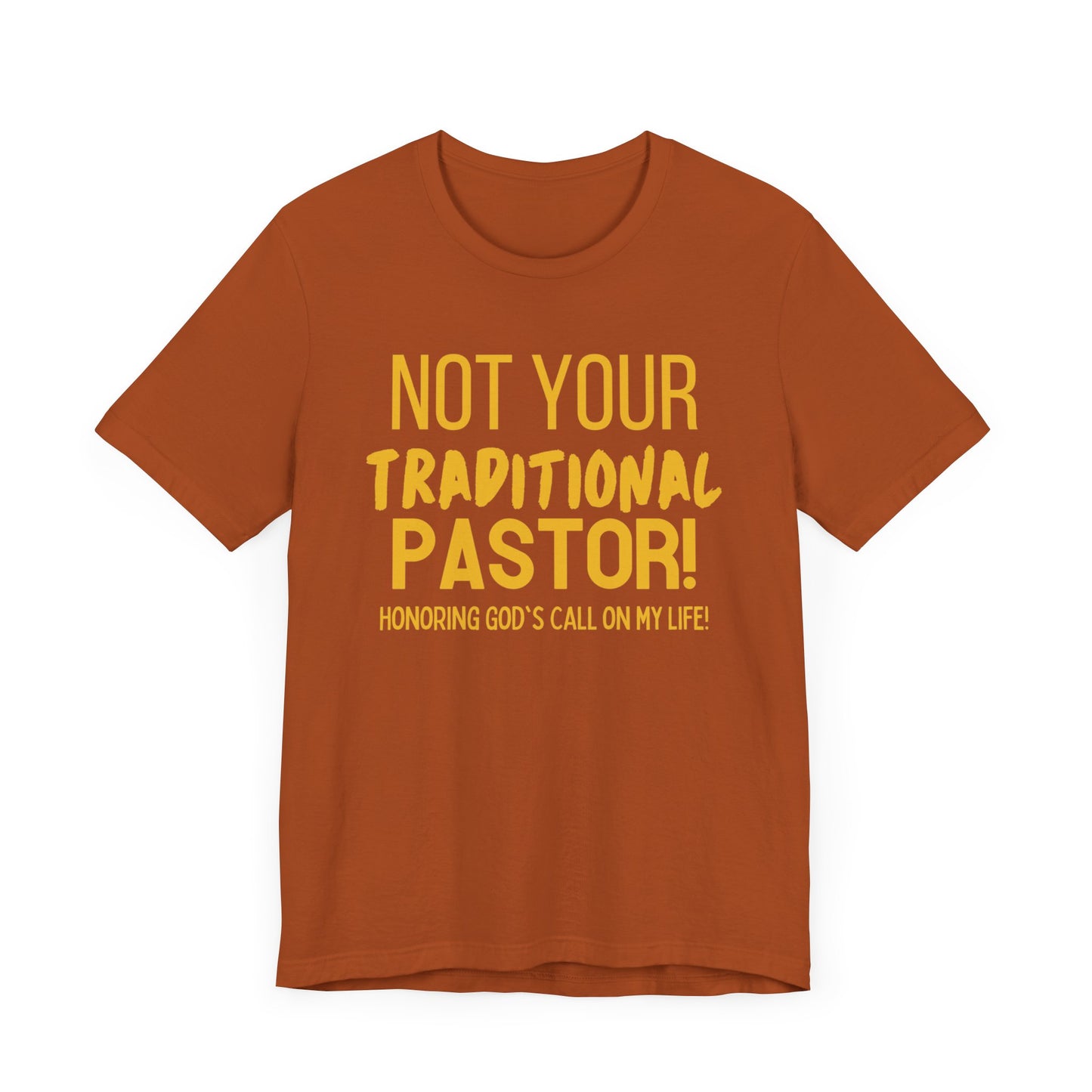 Not Your Traditional Pastor Tee