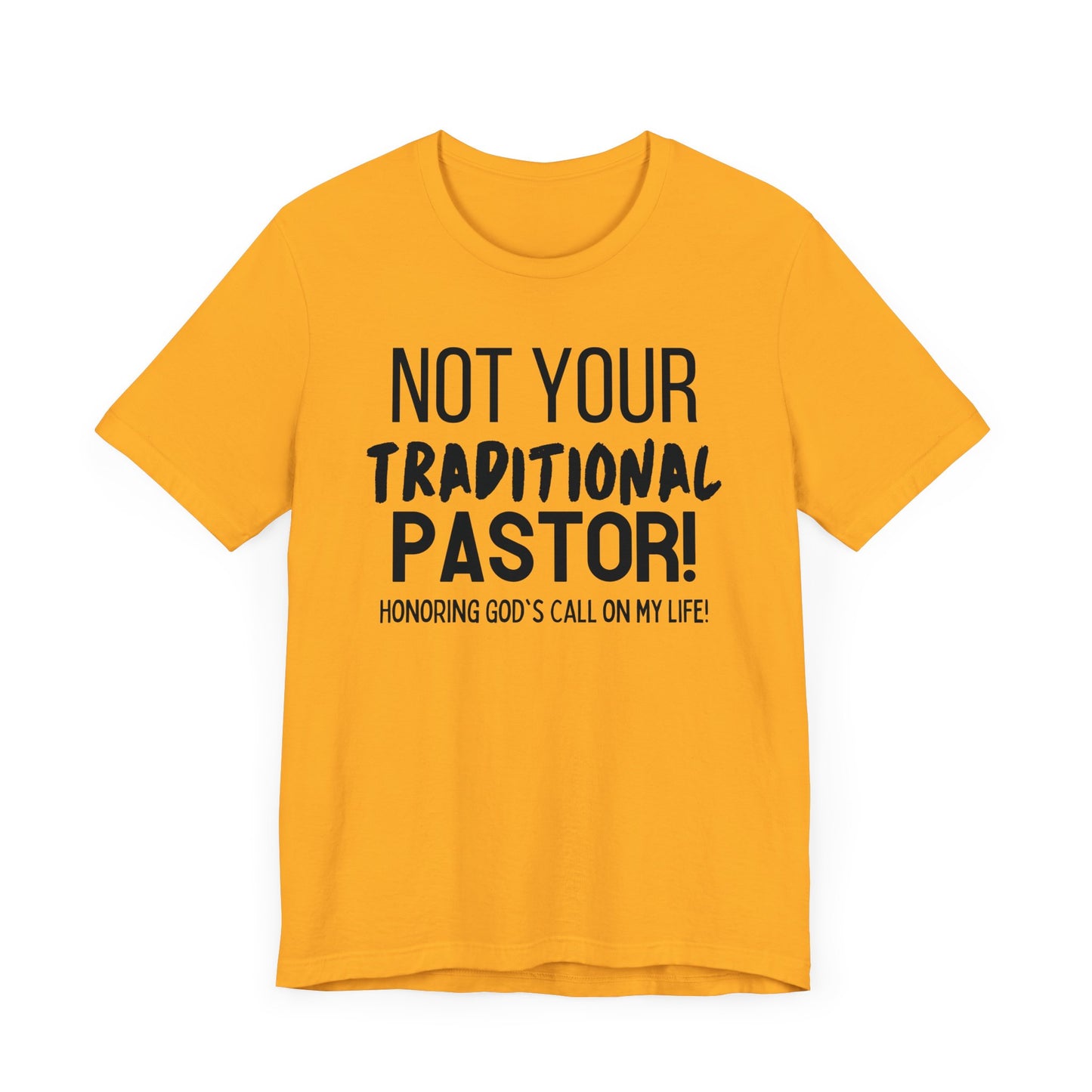 Not Your Traditional Pastor Tee