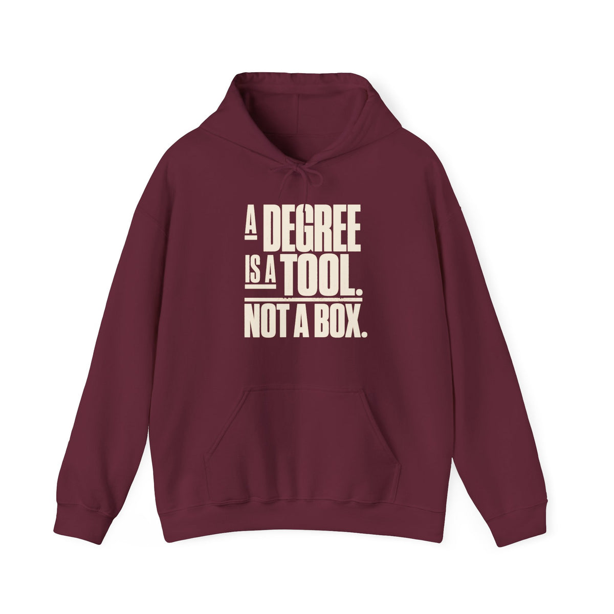 “A Degree Is a Tool, Not a Box” Inspirational Hoodie