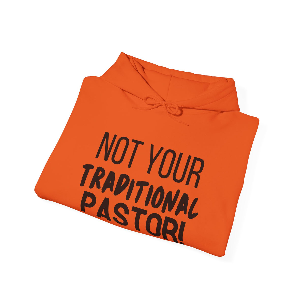 Not Your Traditional Pastor Hoodie