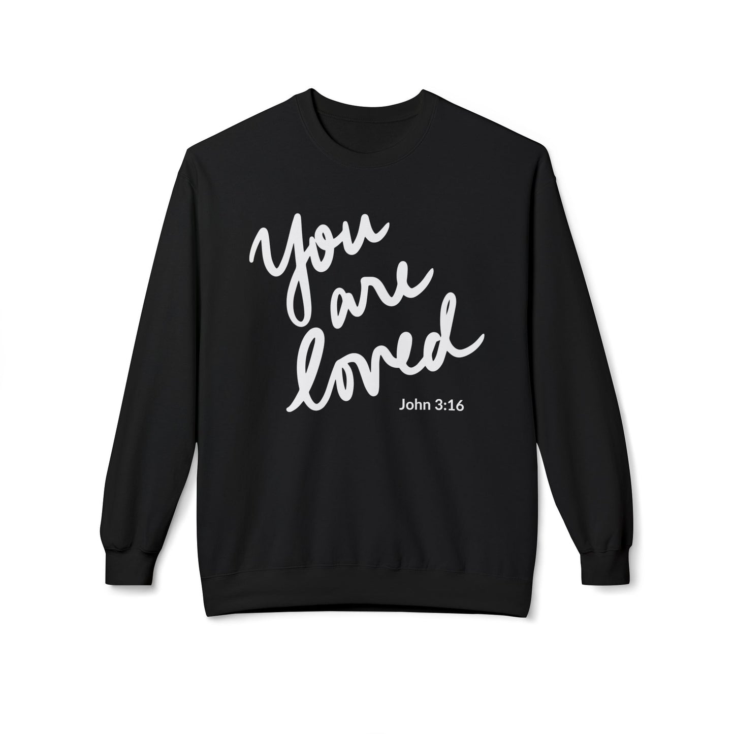 You are Loved Christian Affirmation Sweatshirt