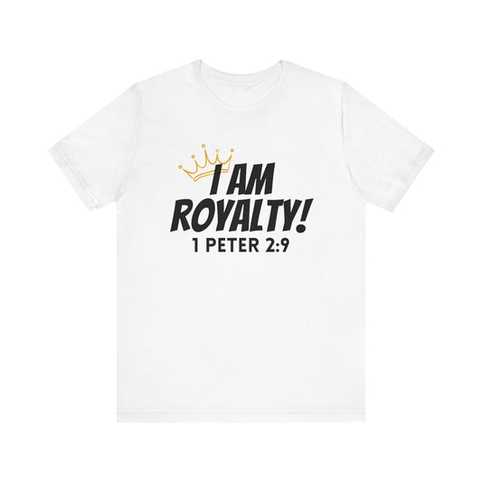 I AM Royalty - 1 Peter 2:9 Tee