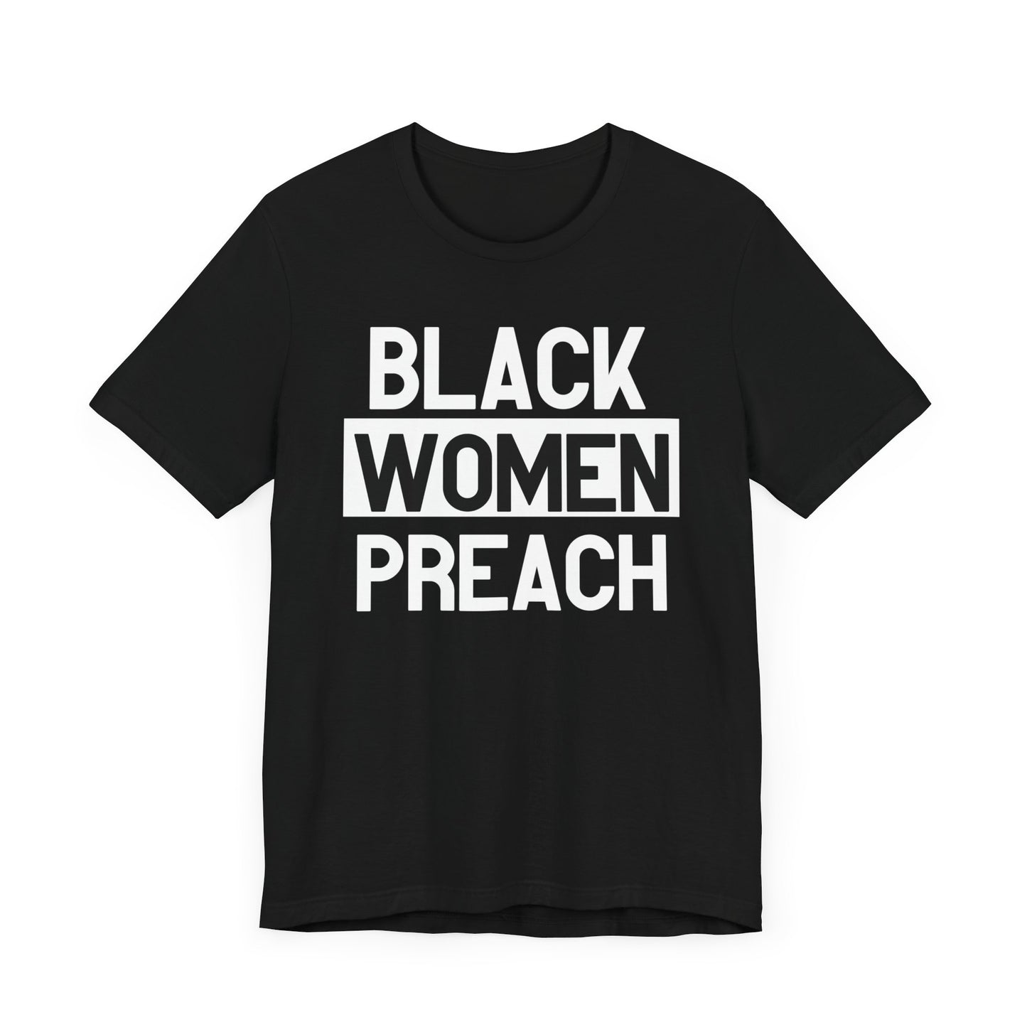 Black Women Preach Tee