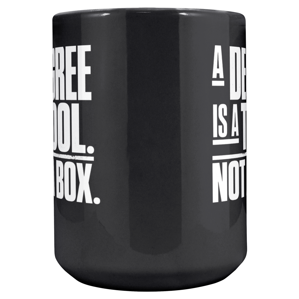 A_Degree_Is_a_Tool_Not_a_Box_Mug_Main_Center_Mockup.png_16471776