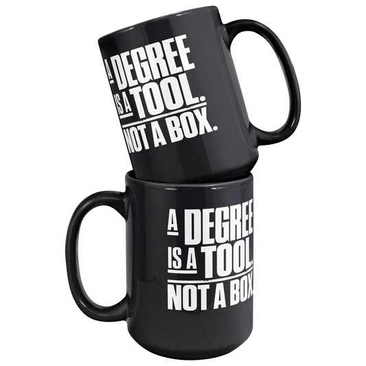 A_Degree_Is_a_Tool_Not_a_Box_Mug_Mug_Stacked_Mockup.png_16471779