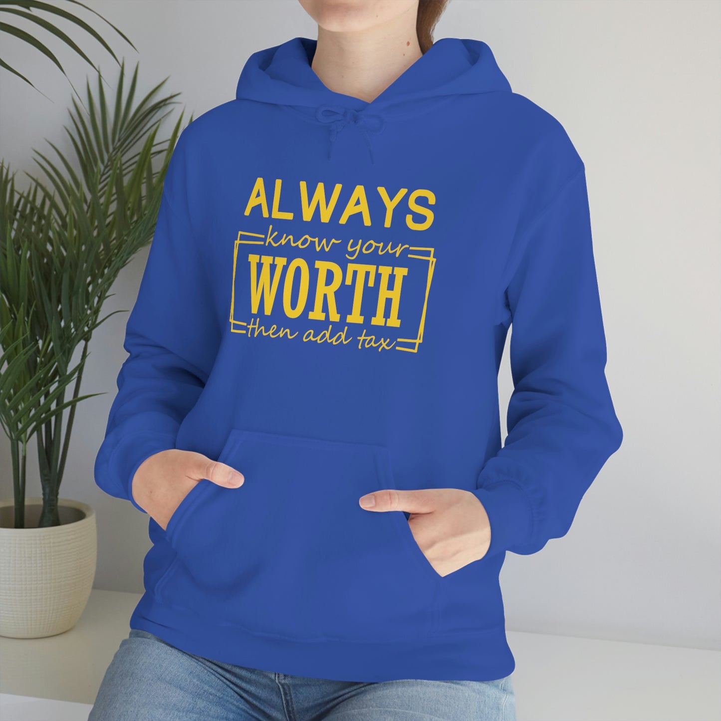 Always Know Your Worth Hoodie - CWSDezign