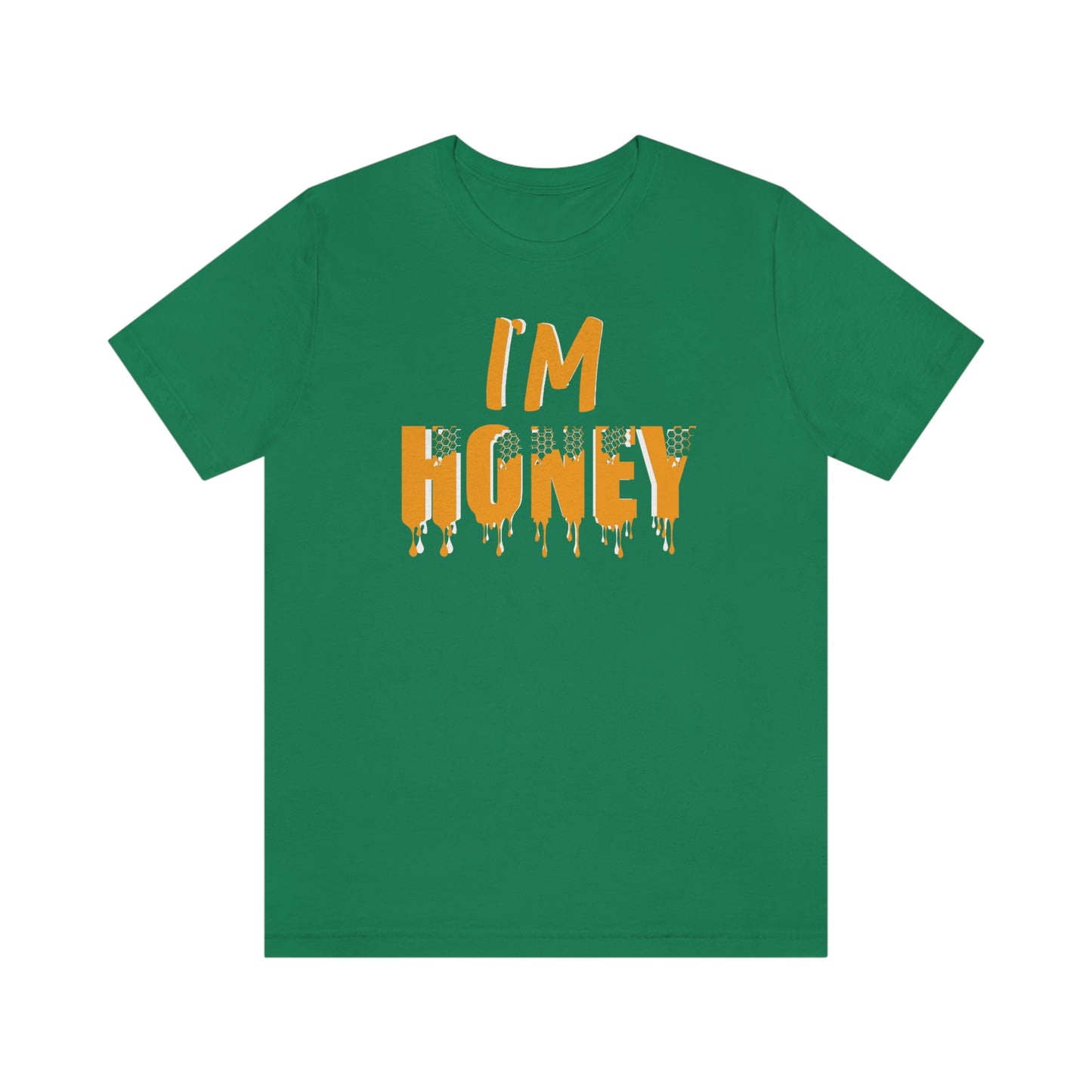 I'm Honey Short Sleeve Tee