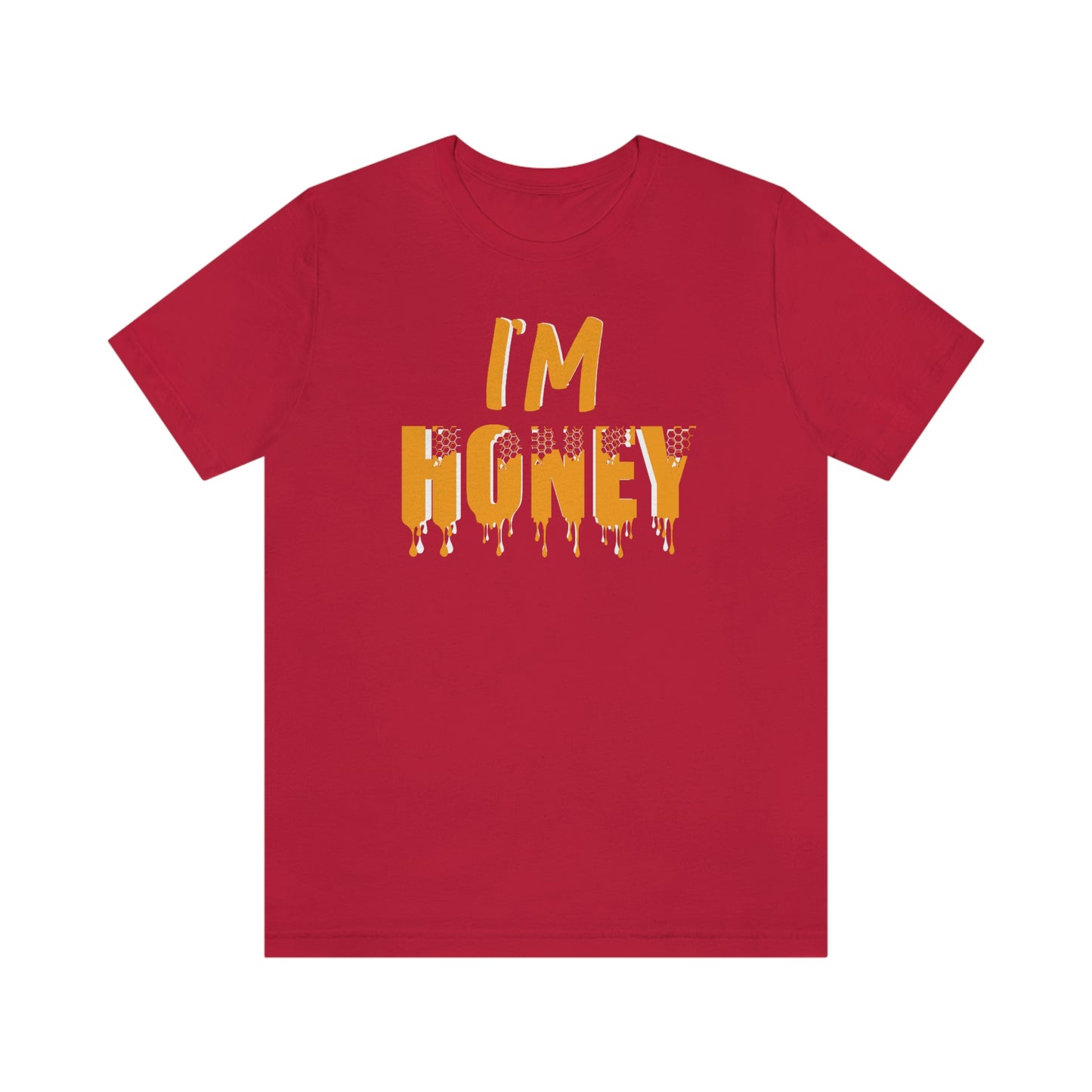 I'm Honey Short Sleeve Tee