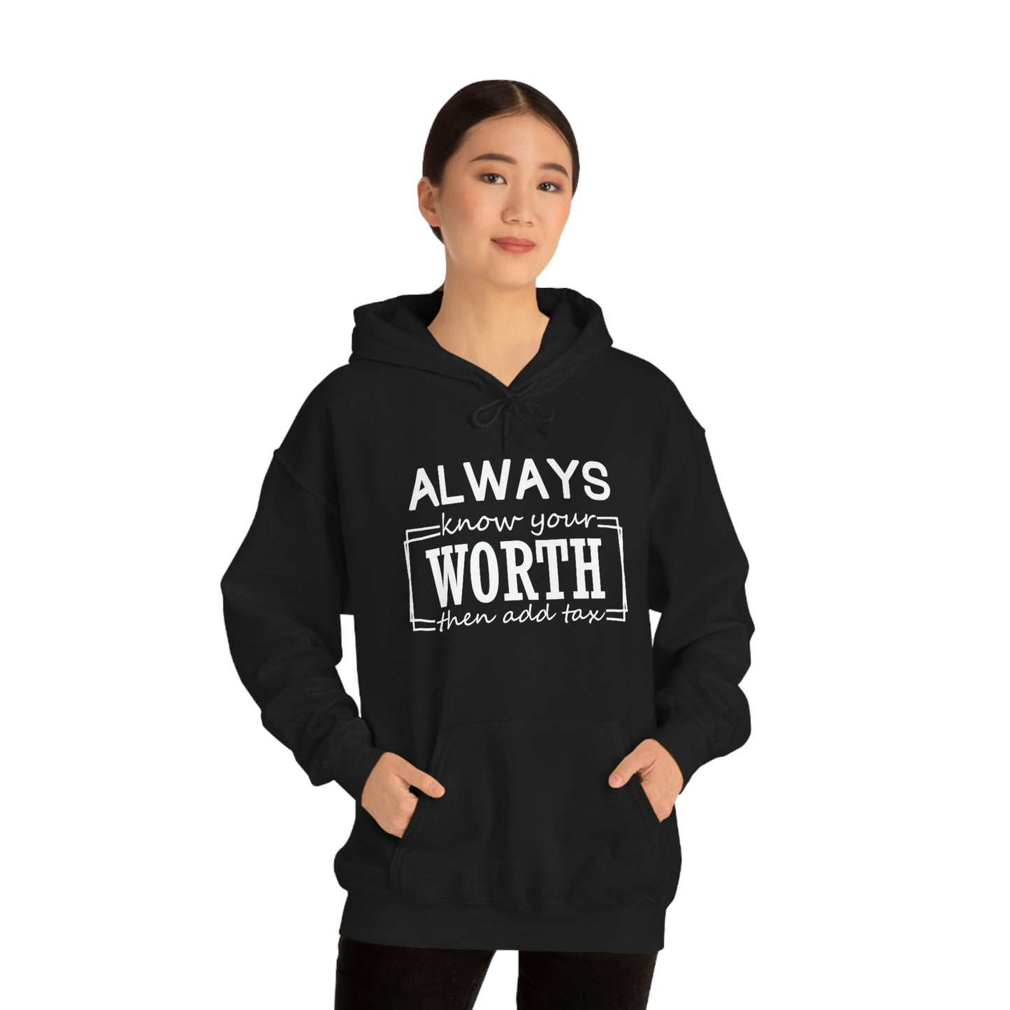 Always Know Your Worth Hoodie - CWSDezign