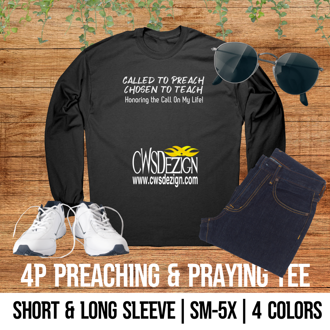 Called to Preach & Teach Long Sleeve Tee - CWSDezign