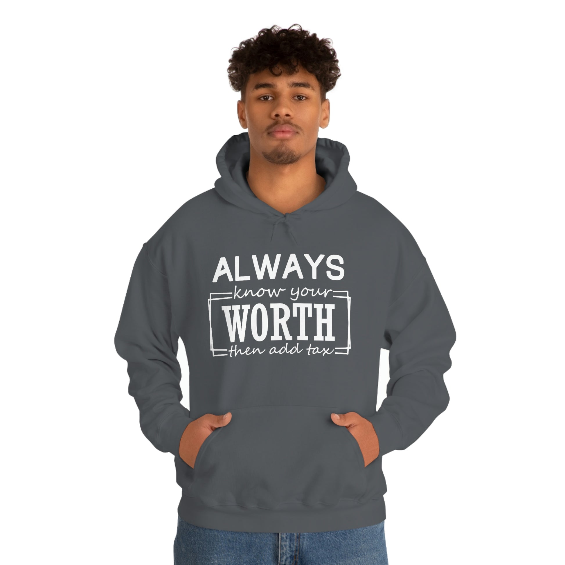 Always Know Your Worth Hoodie - CWSDezign