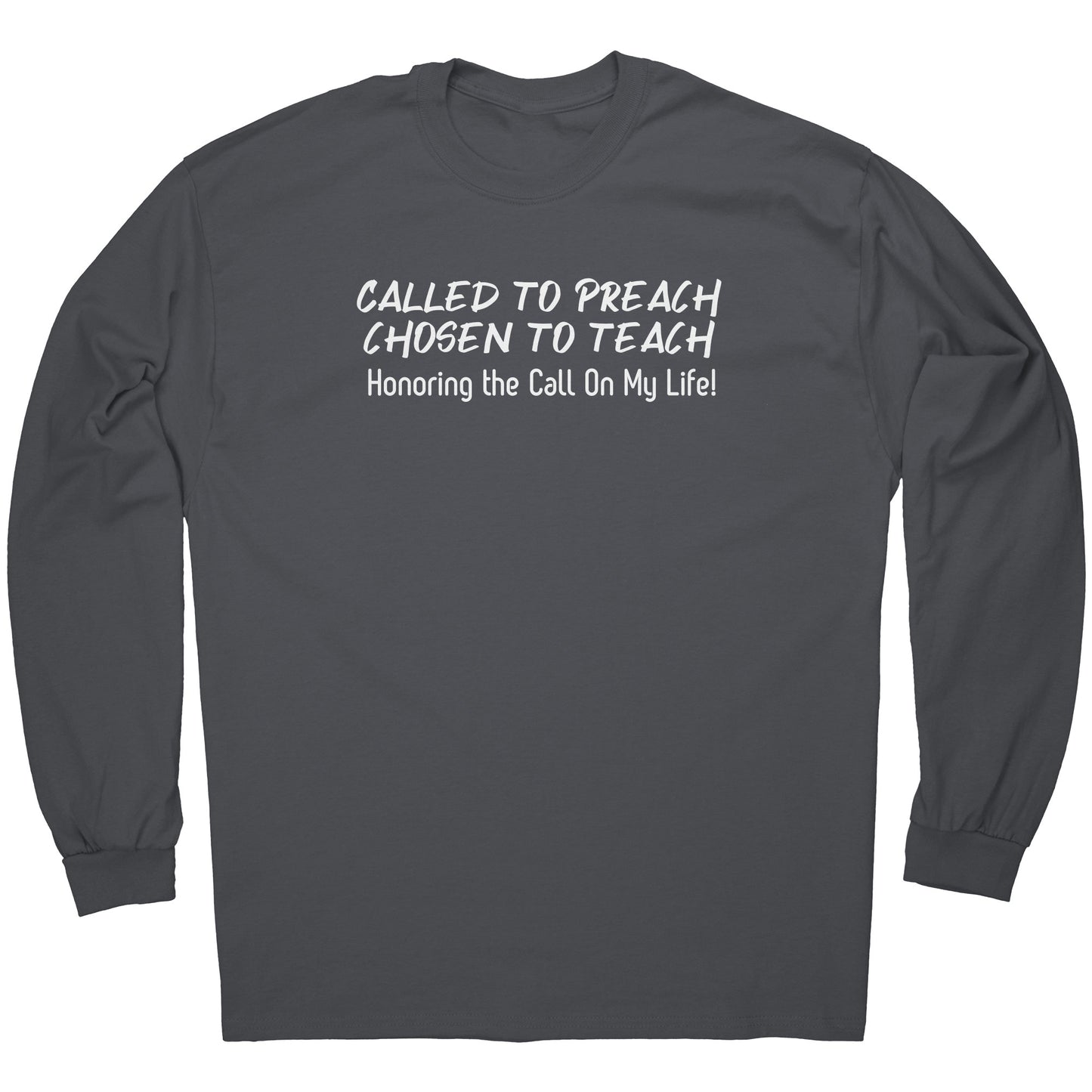 Called to Preach & Teach Long Sleeve Tee - CWSDezign