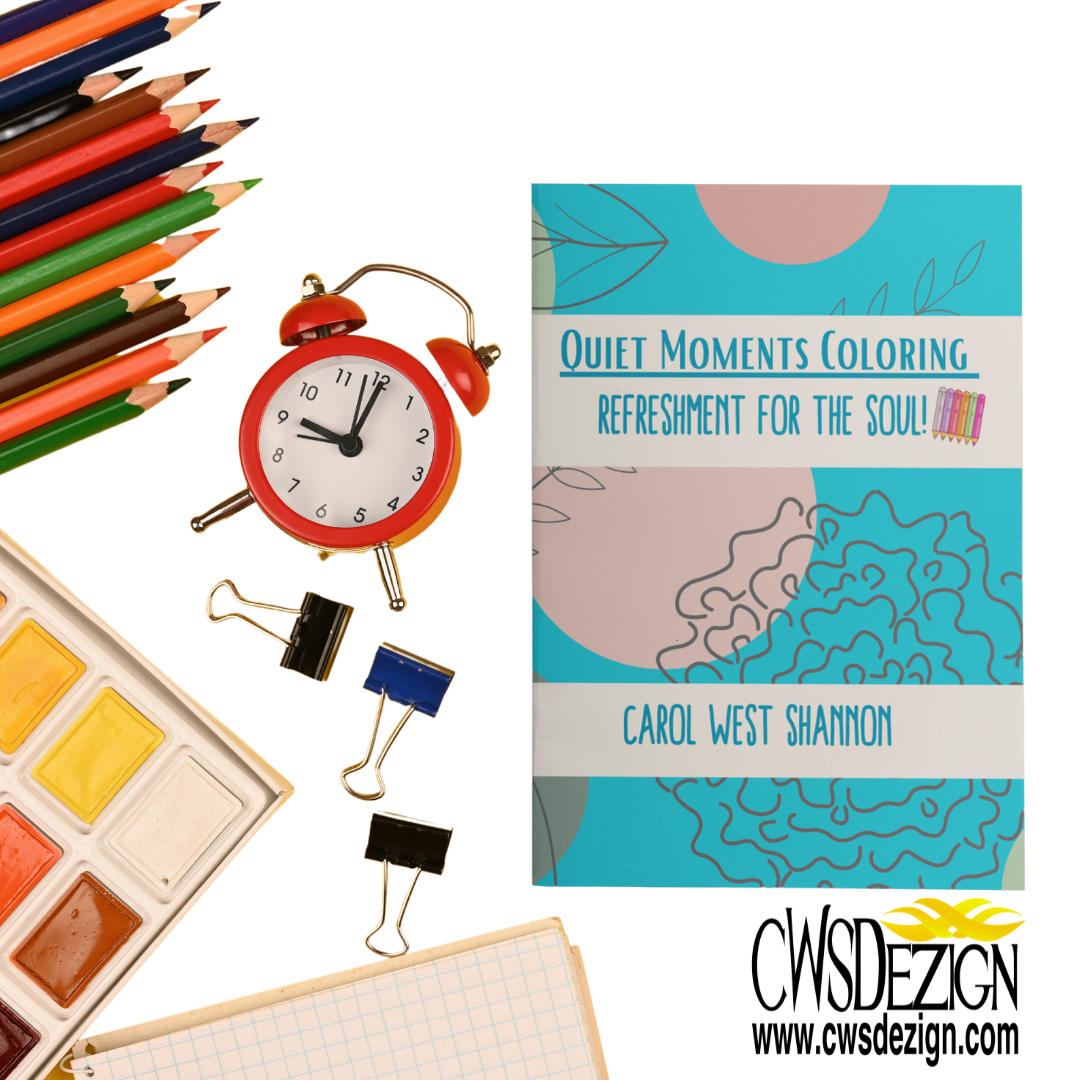 Quiet Moments Coloring - Refreshment for the Soul! - CWSDezign