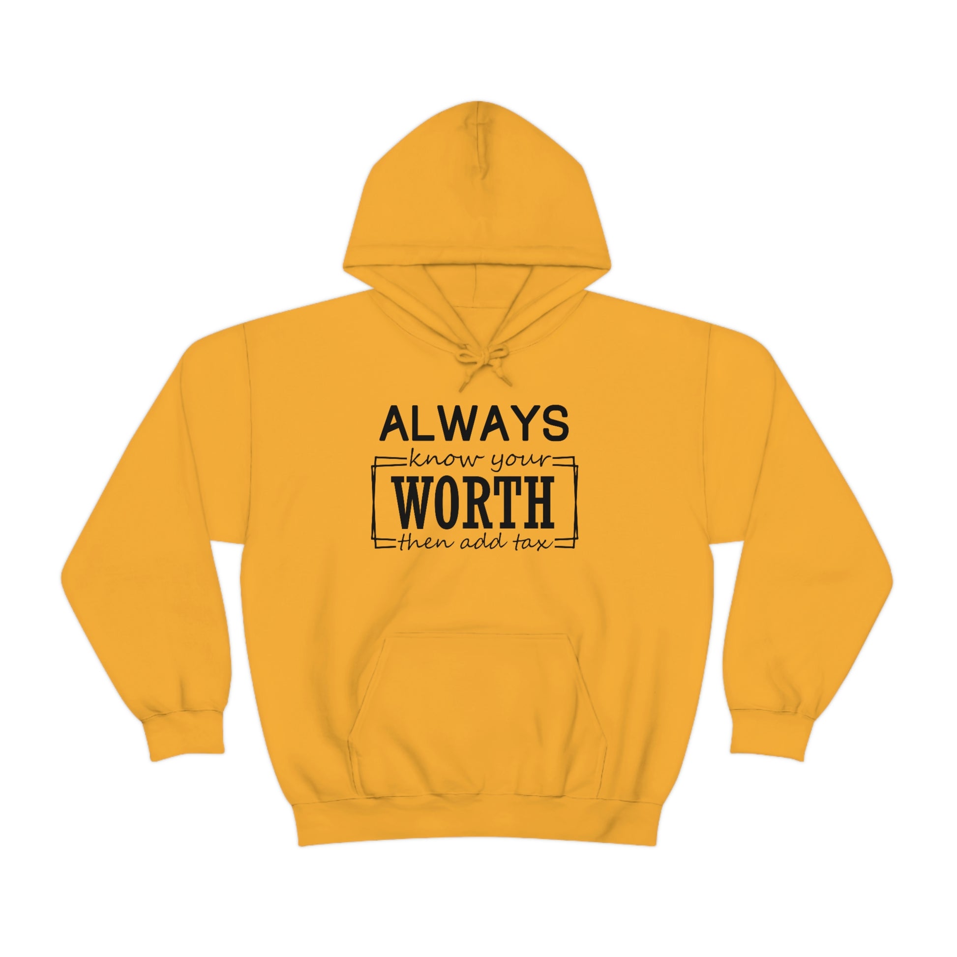 Always Know Your Worth Hoodie - CWSDezign