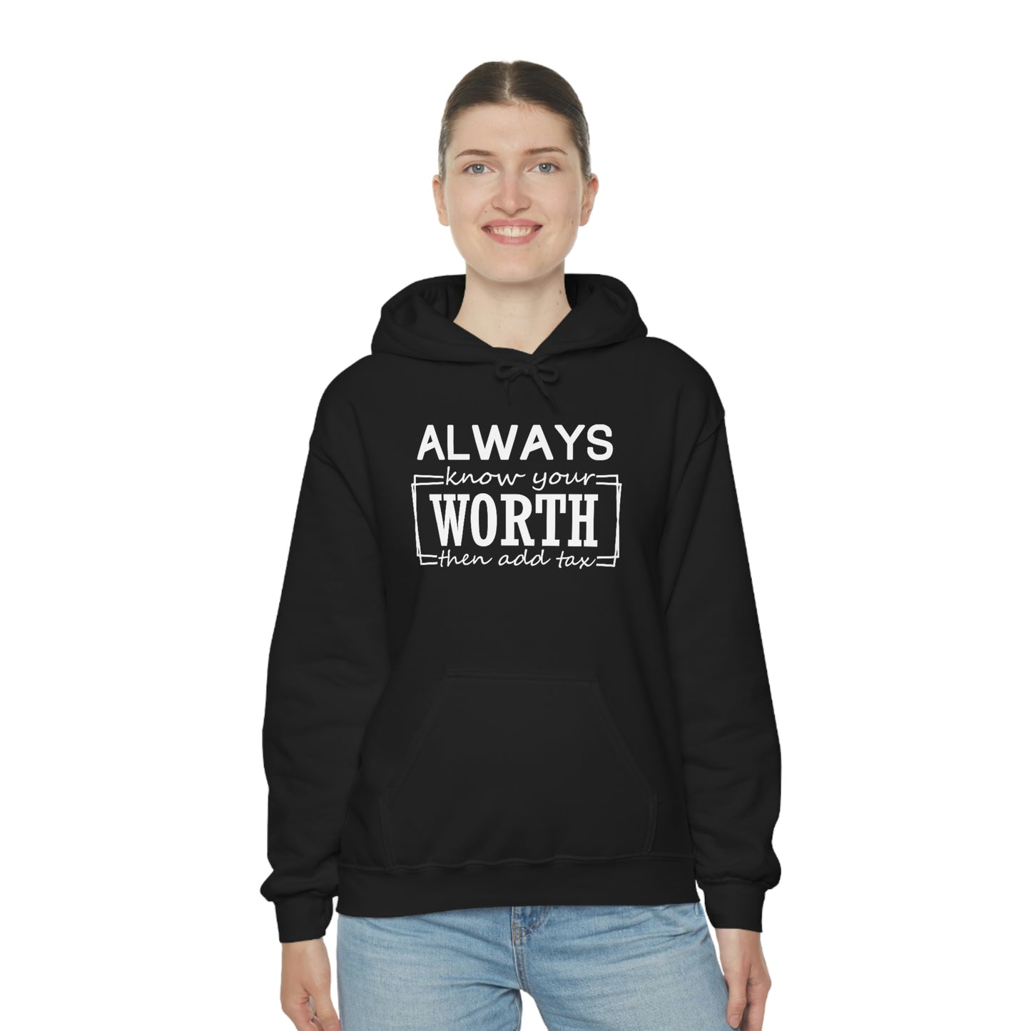 Always Know Your Worth Hoodie - CWSDezign