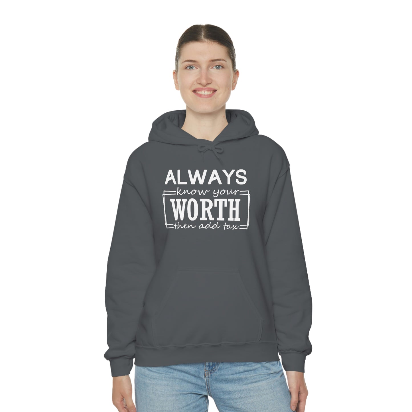 Always Know Your Worth Hoodie - CWSDezign