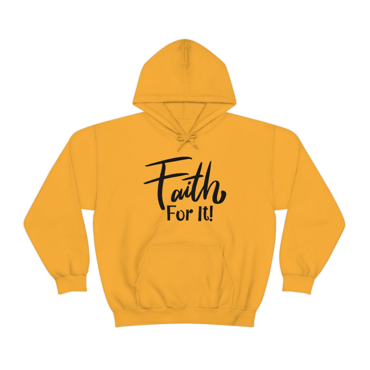 Faith For It Hoodie - CWSDezign