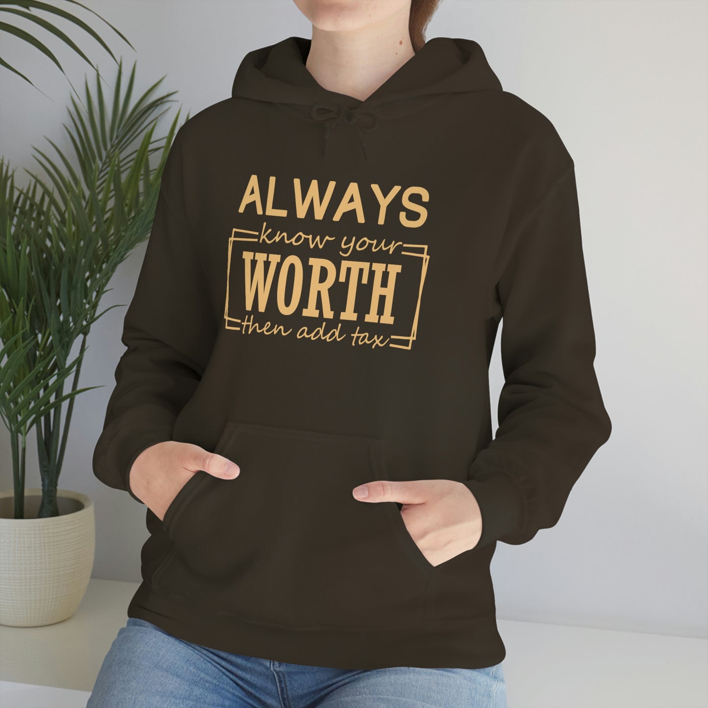 Always Know Your Worth Hoodie - CWSDezign